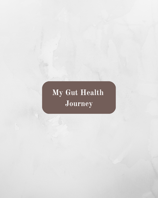 My Gut Health Journey